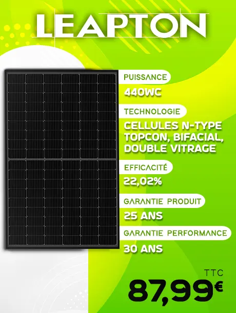 Panneau solaire Leapton N-Type 440Wc TOPCon bifacial sur fond vert abstrait. Description: Puissance de 440Wc, Technologie: Cellules N-Type TOPCON, Bifacial, double vitrage. Efficacité: 22,02%. Garantie produit: 25 ans. Garantie performance: 30 ans. Au prix de 87,99€ TTV